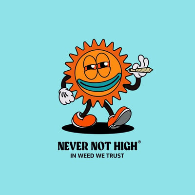 Never Not High