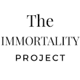 THE IMMORTALITY PROJECT