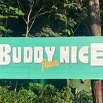BUDDY NICE (open by appointment)